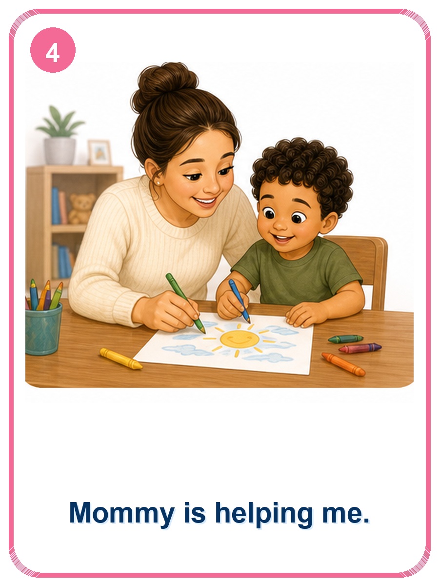 Mommy is helping me flashcard